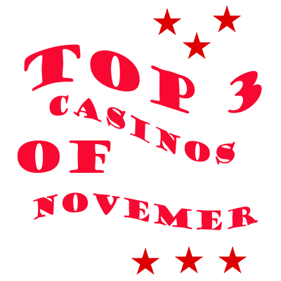 Top 3 Online Casinos of November