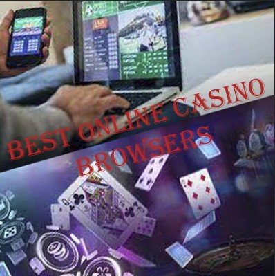 Best Online Casino Browsers