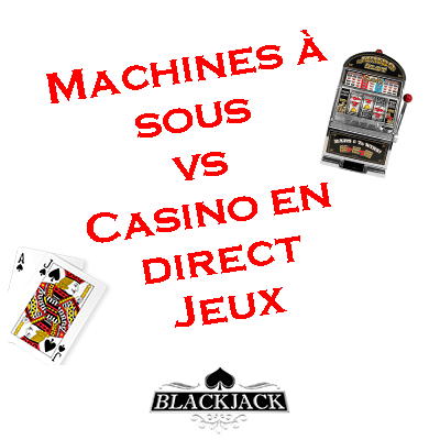 Slot Machines vs Live Casino Games