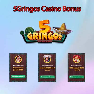 The 5Gringos Casino Bonus