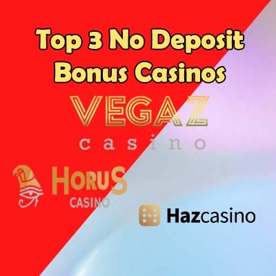 The Top 3 No Deposit Bonus Casinos