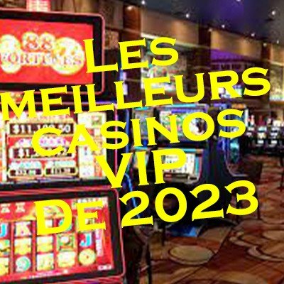 The Best VIP Casinos Of 2023