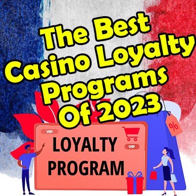 The Best Casino Loyalty Programs