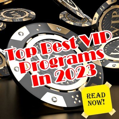 Top Best VIP Programs