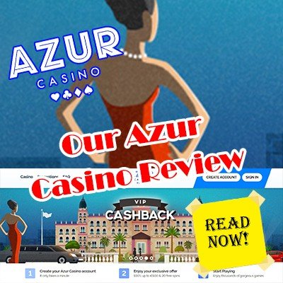 Our Azur Casino Review