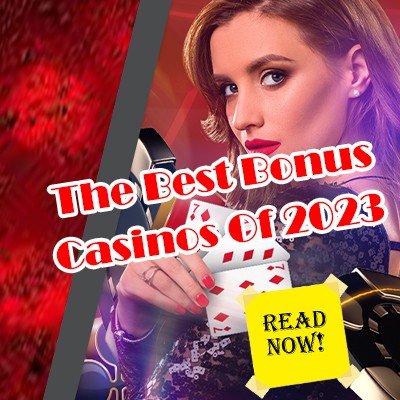 The Best Bonus Casinos