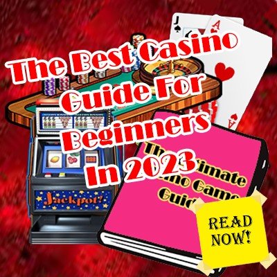 The Best Casino Guide For Beginners