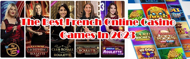 Best French Online Casino Games