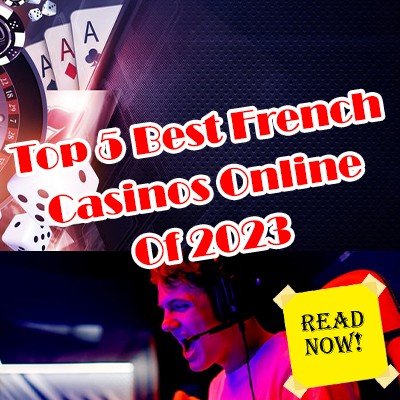 Top 5 Best French Casinos Online