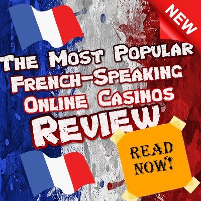 The Exclusive French-Speaking Online Casinos