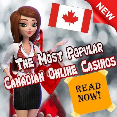 The Most Popular Canadian Online Casinos