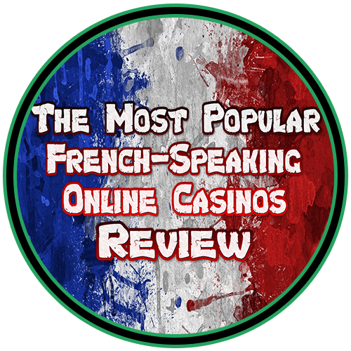 The Most Popular French-Speaking Online Casinos Review