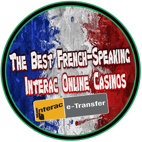 The Best French-Speaking Interac Online Casinos in 2023