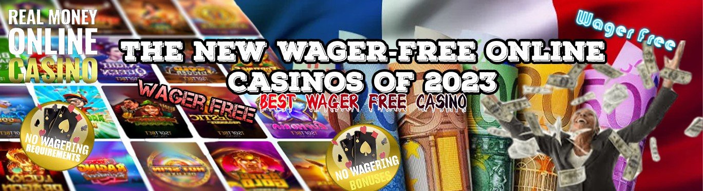 New Wager-Free Online Casinos